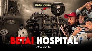 The Horrifying Betai Hospital- Full Movie
