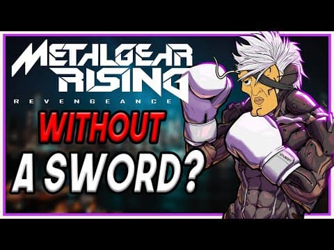 Can You Beat Metal Gear Rising Without A Sword?
