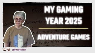 My Gaming Year 2025 : Adventure Games :: 5 Games  Discussed