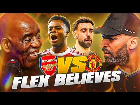 'man United Are Beating Arsenal!' Arsenal V Man United Heated Preview