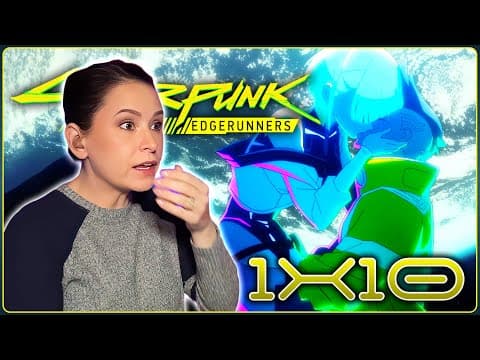 Cyberpunk Edgerunners 1x10 Reaction | My Moon My Man