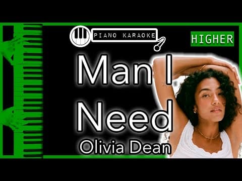 Man I Need (higher +3) - Olivia Dean - Piano Karaoke Instrumental