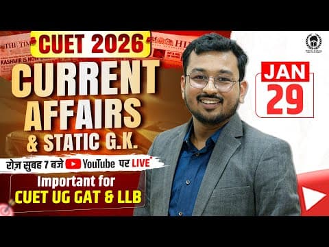 29 Jan 2026: Daily Current Affairs For Cuet Ug & Pg 2026 | Cuet Gat Pyq Solution & Static Gk