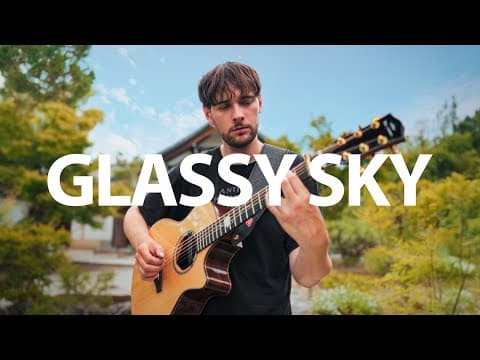 Glassy Sky - Tokyo Ghoul Ost - Fingerstyle Guitar Cover