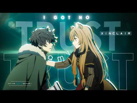 Trust -「amv」- Anime Mv #promotion
