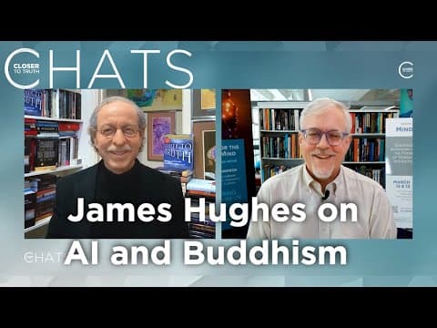 James Hughes On Ai Consciousness: Buddhism & Posthuman Futures | Closer To Truth Chats