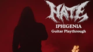 Hate - Iphigenia (guitar Playthrough)