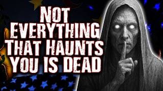 Terrifying Hauntings That Go Beyond The Paranormal