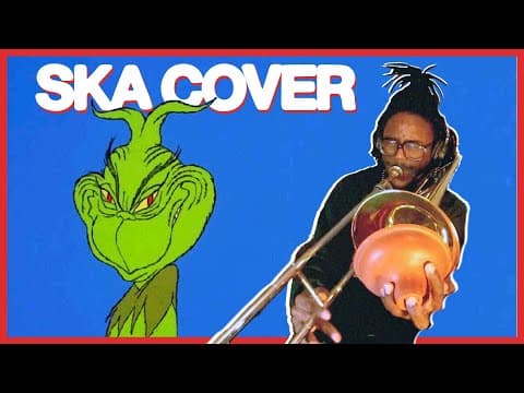 You're A Mean One, Mr Grinch (ska Cover)