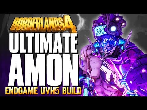 Ultimate Amon Build (uvh5 Ready!) - Borderlands 4 Endgame Build Guide! - (solo All Content)