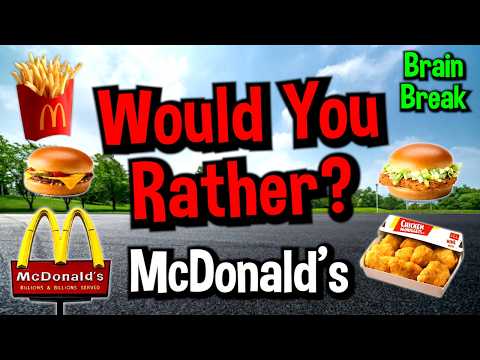 Would You Rather? Workout! (mcdonald's Edition) - Family Fun Fitness Activity - Brain Break - Food
