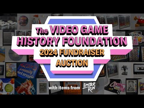 Video Game History Foundation 2024 Fundraiser Auction