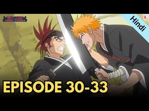 Bleach Episode 30, 31, 32 And 33 Explained In Hindi