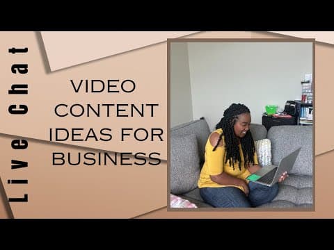 Video Content Ideas For Your Business Live Chat  📱