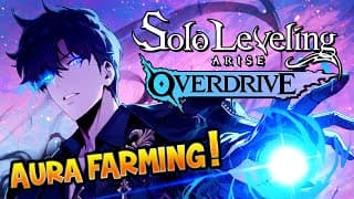C'est L'heure Des Level-up Infinis !! -solo Leveling: Arise Overdrive- [aura Farming]