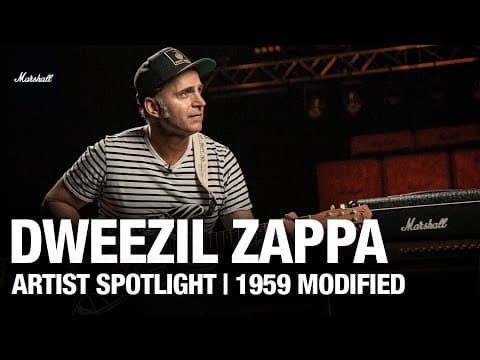 Dweezil Zappa Artist Spotlight | 1959 Modified  | Marshall