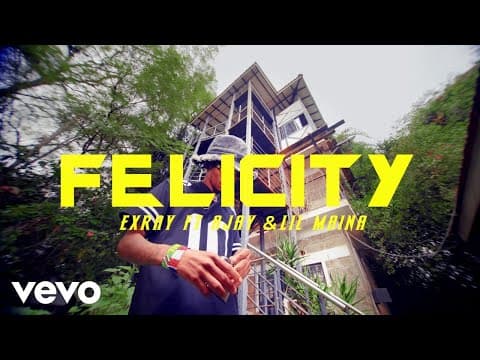 Exray Taniua - Felicity (official Music Video) Ft. A Jay, Lil Maina