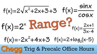 A Quick Guide To Finding The Range Of A Fuction! Chegg Trig & Precalculus Office Hour