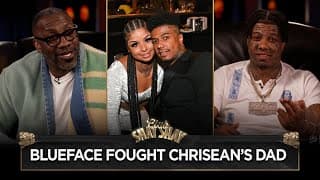 Blueface On Fighting Chrisean Rock’s Dad: "i'm Her Daddy Now." I Club Shay Shay