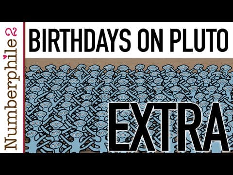 Birthdays On Pluto (extra Footage) - Numberphile