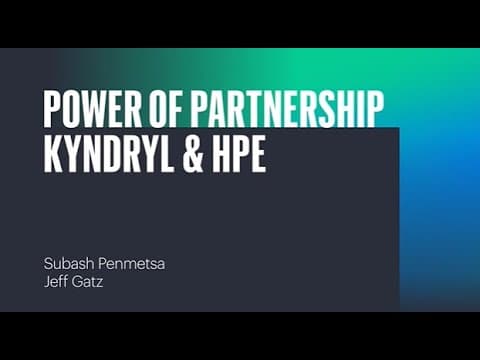 The Power Of Partnership - Kyndryl And Hpe