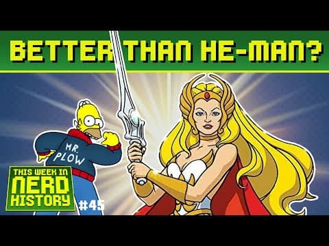 She-ra Vs He-man Vs Mr Plow - This Week In History