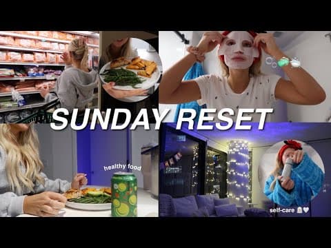 Sunday Reset With Me | Grocery Shop, Self-care, Healthy Dinner, & More