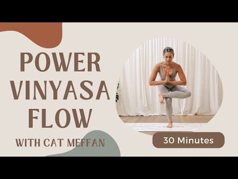 Playful Vinyasa: A 30 Minute Power Yoga Flow With Cat Meffan
