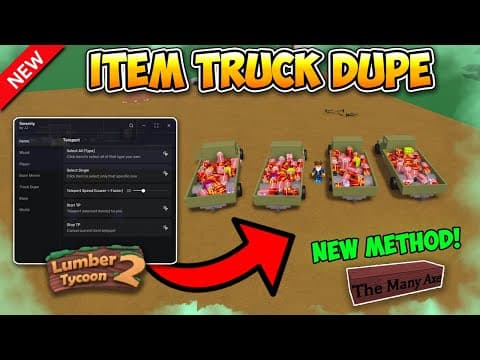 [new]🌳lumber Tycoon 2 Script🌳 Item Truck Dupe Script! (pastebin)