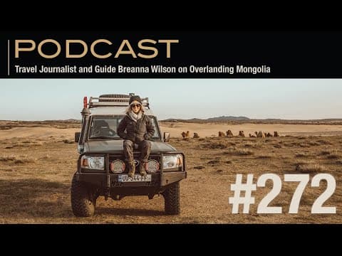 Travel Journalist And Guide Breanna Wilson On Overlanding Mongolia