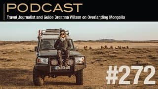 Travel Journalist And Guide Breanna Wilson On Overlanding Mongolia
