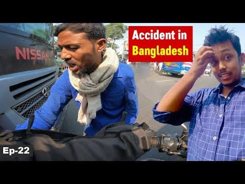 Had An Accident With A Bus (in Bangladesh) Ep-22