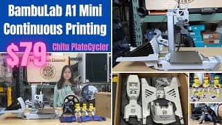 Turning The Bambulab A1 Mini Into A Continuous Printing Workhorse | Chitu Platecycler C1m Test
