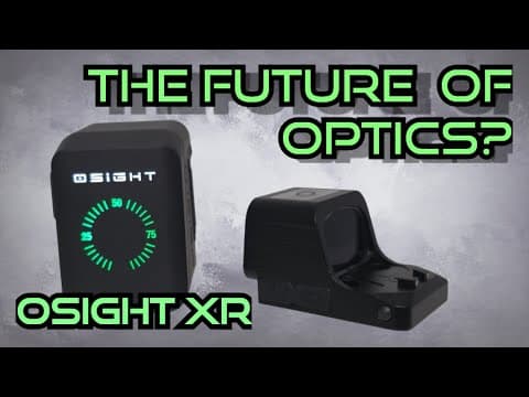 Is This The Best Value Enclosed Optic? Osight Xr Full Review
