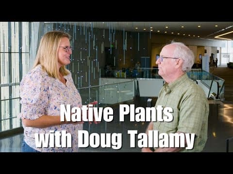 Native Plants With Doug Tallamy