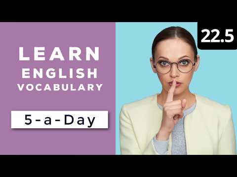 Learn English Vocabulary Daily  #22.5 — British English Podcast