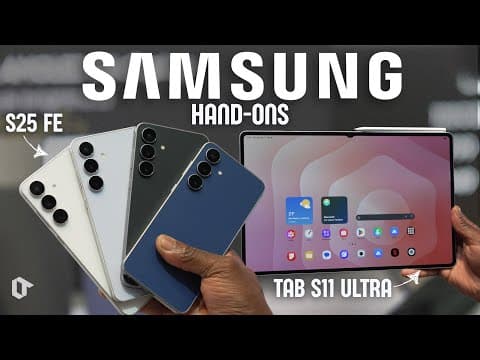 Samsung’s New Galaxy Tab S11 Ultra + S25 Fe + Buds 3 Fe Hands-on!