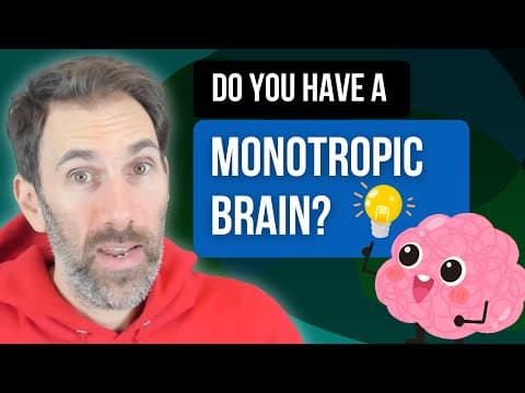 Autism And Monotropism: How To Leverage Your Monotropic Brain