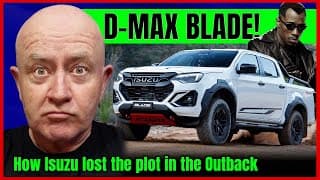 Isuzu D-max Blade: They Just Don't Get The Australian Outback... | Auto Expert John Cadogan