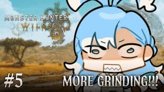 【monster Hunter Wilds】grinding Time Again