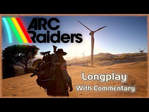 Playing Arc Raiders For The First Time (solo) [longplay]
