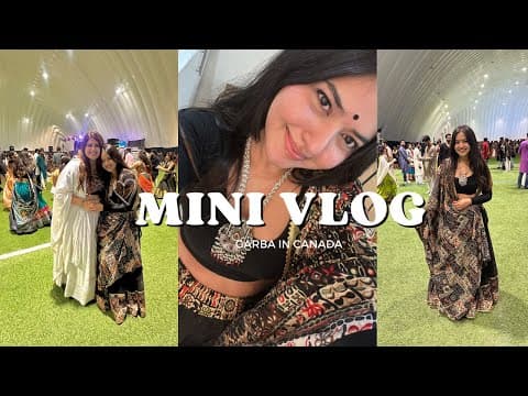Mini Vlog | My Very First Garba | Navratri In Canada | Canada Vlogs