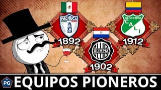 12 Equipos Decanos De Conmebol, México Y España