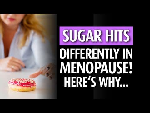 4 Reasons Why Sugar Hits Differently In Menopause (and What To Do About It)