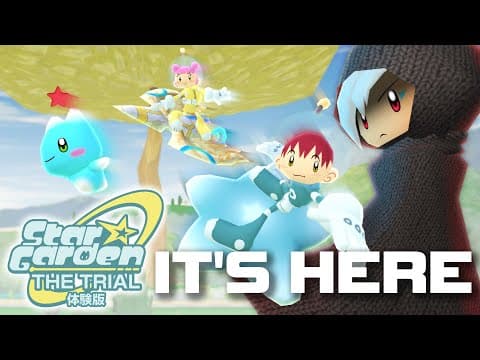 Star Garden: The Trial Is Here!