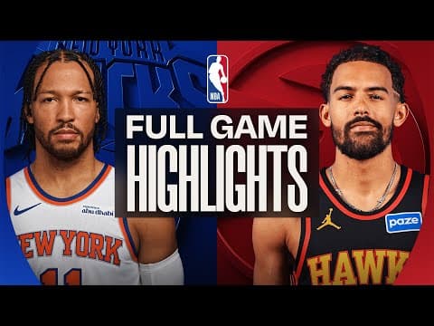 Knicks At Hawks | Full Game Highlights | December 27, 2025