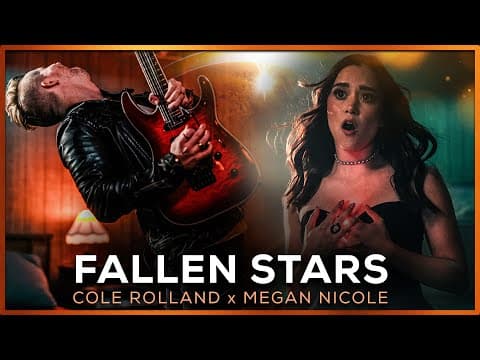 Fallen Stars - Cole Rolland, Megan Nicole | Official Music Video