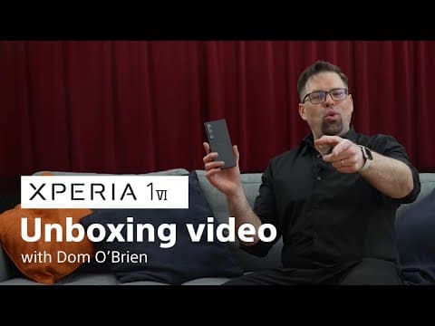 Xperia 1 Vi | Official Unboxing Video​​