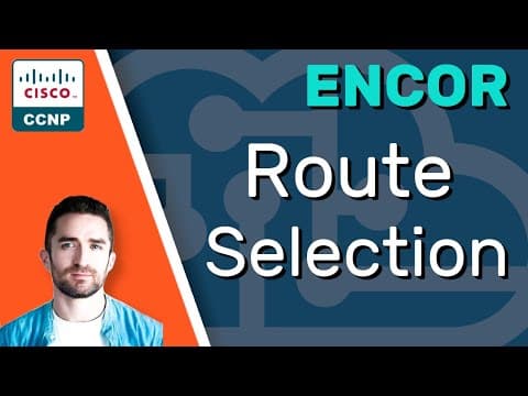 Route Selection // Ccnp Encor 350-401 Complete Course