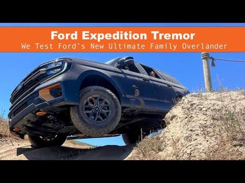 Ford Expedition Tremor :: We Test Ford's New Ultimate Family Overlander
